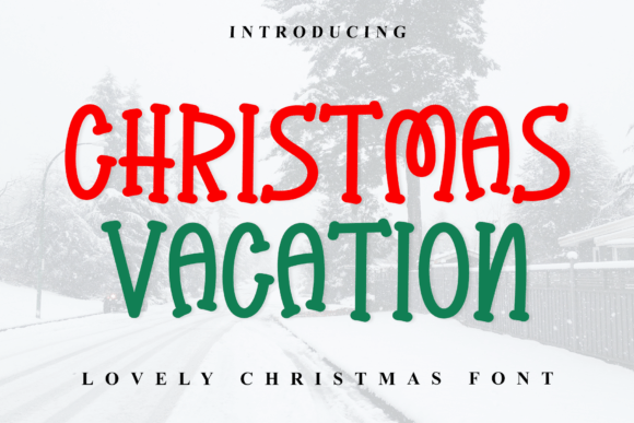 Christmas Vacation Font: A Playful Typeface for Festive Designs