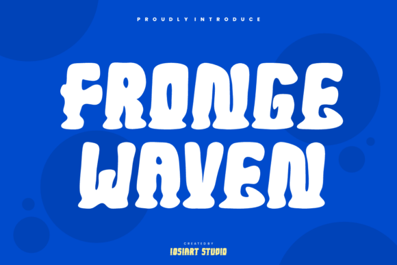 Fronge Waven: The Typeface with a Playful, Chunky Personality