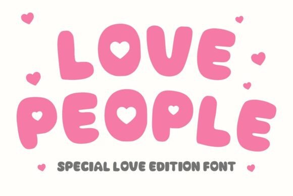 Love People Font: Spreading Joy with Every Letter