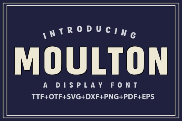 Moulton: A Vintage Typeface with Modern Punch