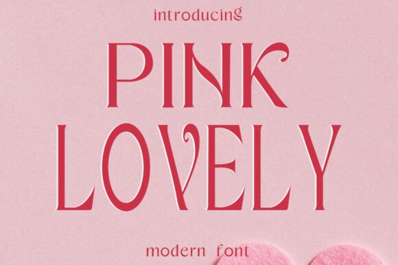 Pink Lovely: The Chic Display Font for Modern Branding