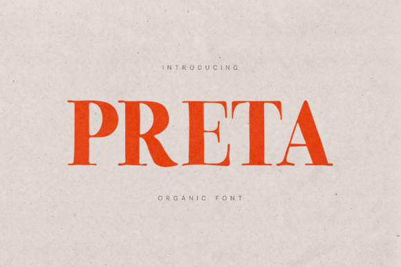 Preta: The Warm, Organic Serif Font for Authentic Design