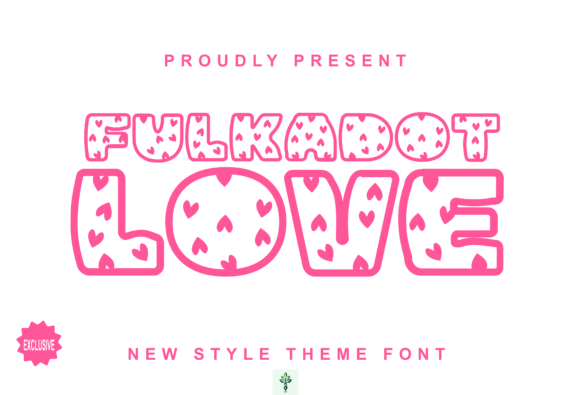 Unleash Vibrant Energy: The Fulkadot Love Typeface